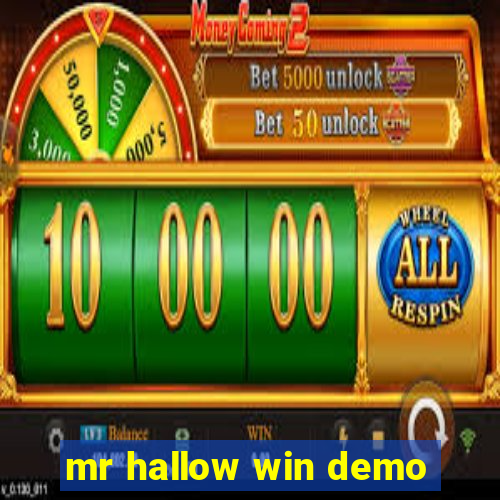 mr hallow win demo